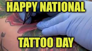National Tattoo Day Images, Meme, Messages, Sticker, and Quotes to Share